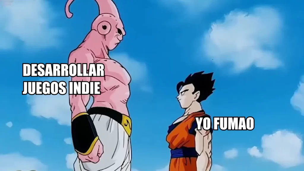 Meme de desarrollar videojuegos fumao.